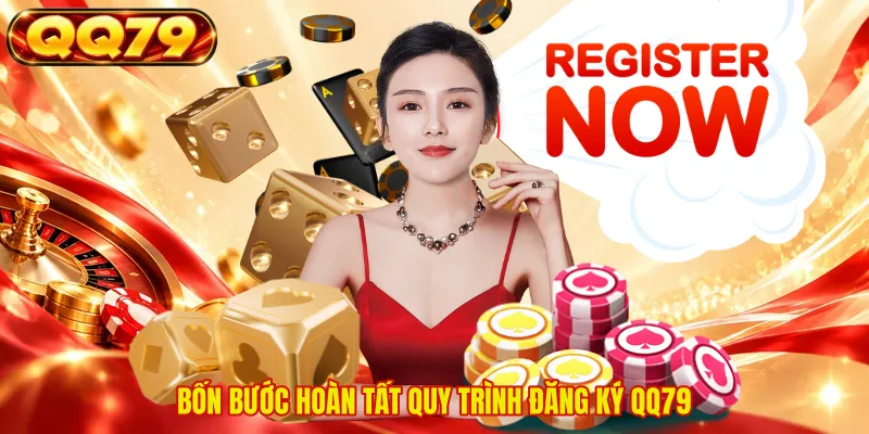Bốn bước hoàn tất quy trình đăng ký QQ79 