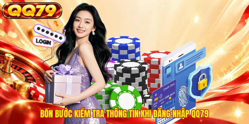 Bốn bước kiểm tra thông tin khi đăng nhập QQ79